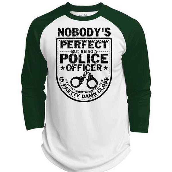 Being A Police Officer Is Pretty Damn Close T Shirt, Being A Police T Shirt, Awesome T-Shirts  (Polyester Game Baseball Jersey)