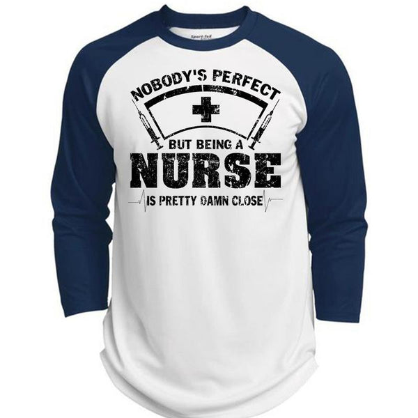Being A Nurse Is Pretty Damn Close T Shirt, Being A Nurse T Shirt, Awesome T-Shirts  (Polyester Game Baseball Jersey)