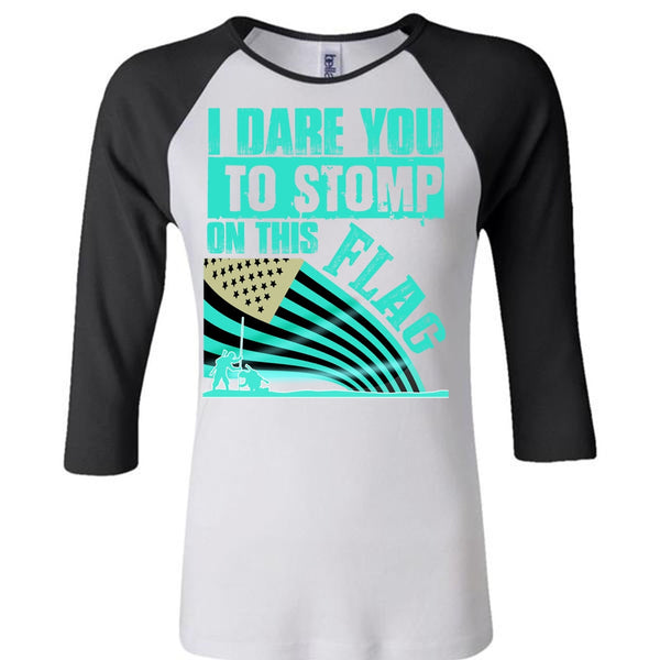 I Dare You To Stomp On This Flag T Shirt, I Love Veteran T Shirt, Awesome T-Shirts