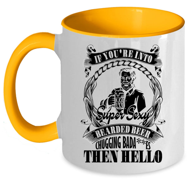 Funny Beer Coffee Mug, You're Into Bearded Beer Chugging Accent Mug
