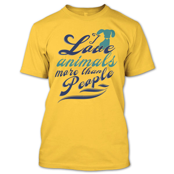 I Love Animals More Than People T Shirt, Cutest Dog Ever T Shirt