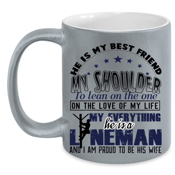 I Am Proud To Be His Wife Coffee Mug, He Is A Lineman Accent Mug
