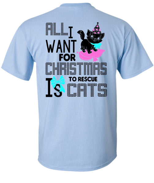 All I Want For Christmas To Rescue Is Cats T Shirt, I Love My Cat T Shirt