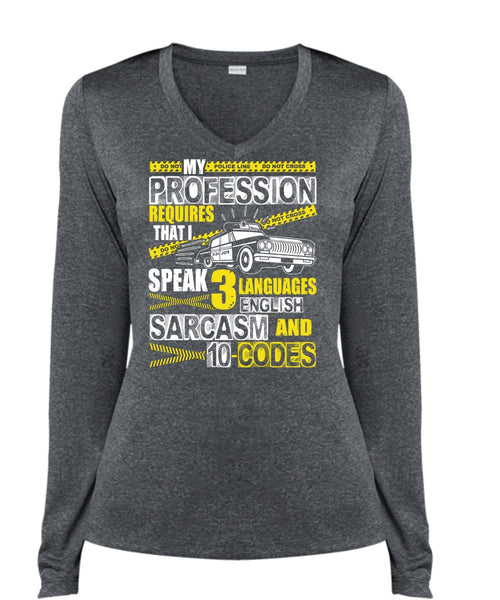 My Profession Requires T Shirt, 3 Languages English T Shirt, Cool Shirt (Ladies LS Heather V-Neck)