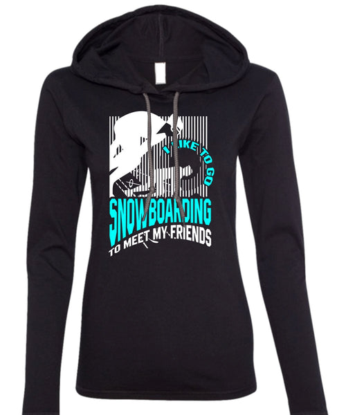 I Like To Go Snowboarding T Shirt, Being A Snowboarding T Shirt (Anvil Ladies Ringspun Hooded)