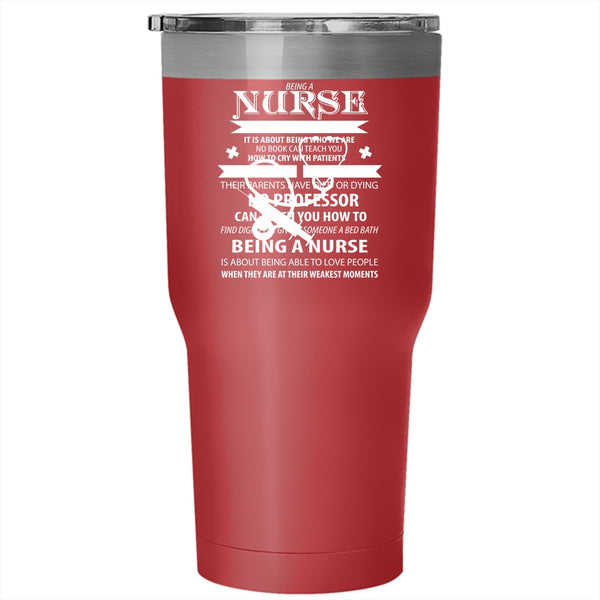 Being A Nurse Tumbler 30 oz Stainless Steel, Cute Gift For Nurse Travel Mug
