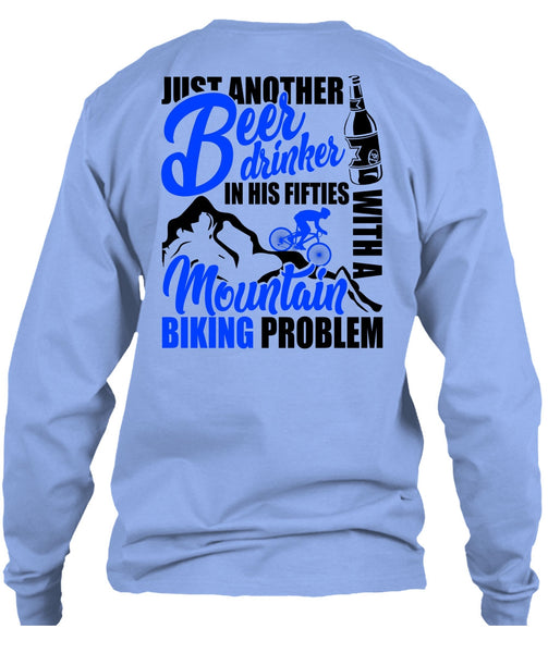 Mountain Biking Problem T Shirt, I Love Biker T Shirt
