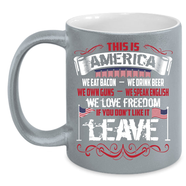 This Is America Coffee Mug, We Eat Bacon We Love Freedom Coffee Cup