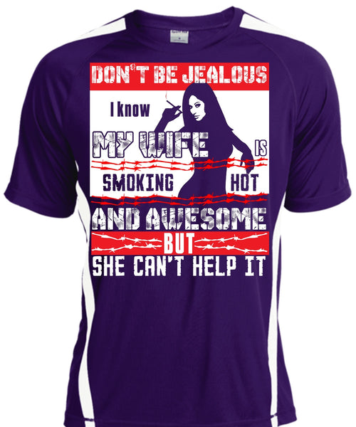 I Know My Wife T Shirt, She Can't Help It T Shirt, Cool Shirt