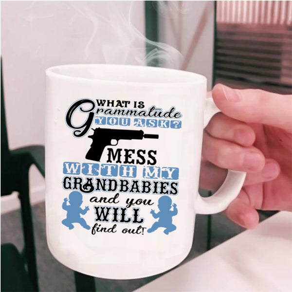 Cool Grandparent Coffee Mug, Don't Mess With My Grandbabies Cup