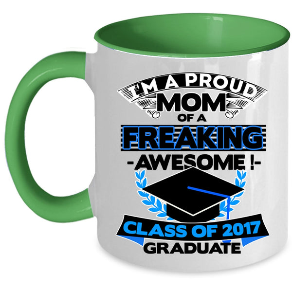 Funny Mama Coffee Mug, I'm A Proud Mom Of A Class Of 2017 Graduate Accent Mug
