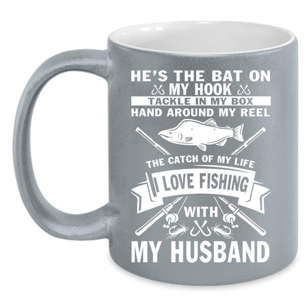 I Love Fishing With My Husband Coffee Mug, Married Coffee Cup