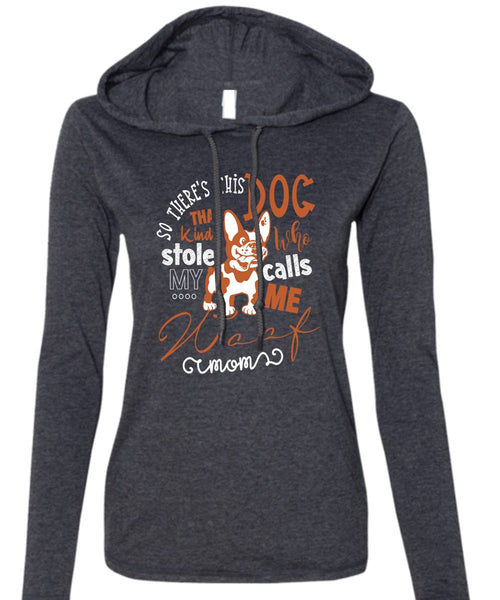 So There's This Dog T Shirt, I Love My Dog T Shirt (Anvil Ladies Ringspun Hooded)