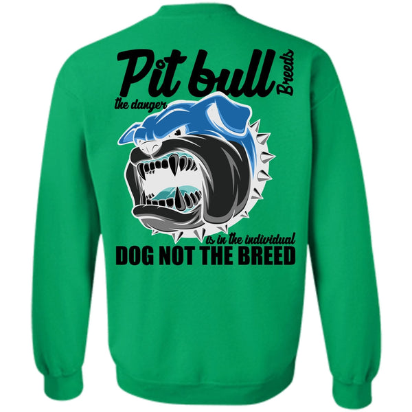 I Love Pit Bull T Shirt, Pit Bull Breeds The Danger Sweatshirt