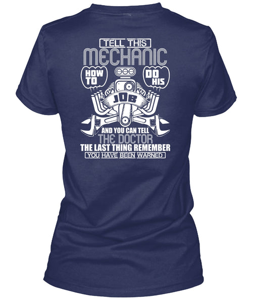 Tell This Mechanic T Shirt, You Can Tell The Doctor T Shirt