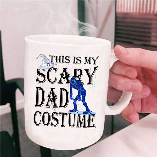 Scary Halloween Coffee Mug, This Is My Scary Dad Costume Cup