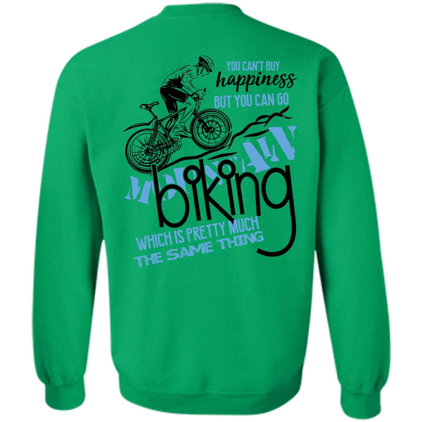 Being A Biker T Shirt, You Can't Buy Happiness Sweatshirt