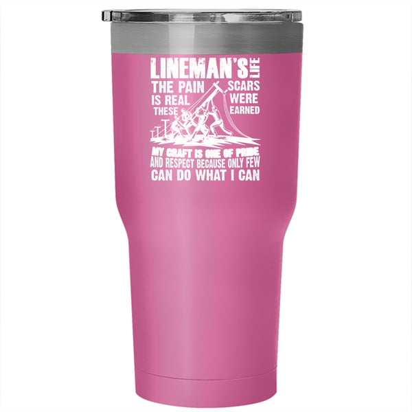 Lineman's Life Tumbler 30 oz Stainless Steel, Awesome Gift For Linemen Travel Mug