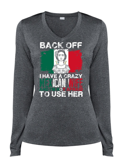 I Have A Crazy Mexican Wife T Shirt, Being A Wife T Shirt, Cool Shirt (Ladies LS Heather V-Neck)