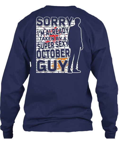 I'm Already Taken By A October Guy T Shirt, Being A Boyfriend T Shirt