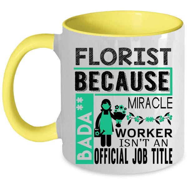 Cute Gift For Florists Coffee Mug, Florist Accent Mug