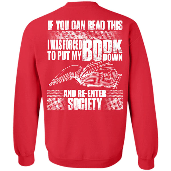 I Love Book T Shirt, Put My Book Down Sweatshirt