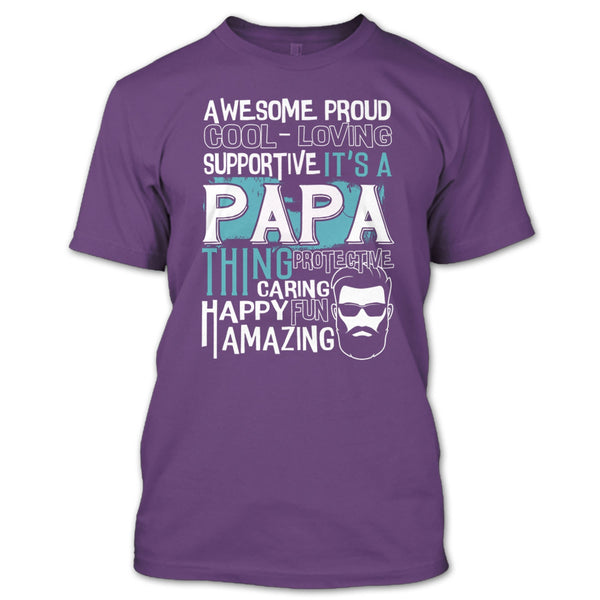 Awesome Proud T Shirt, It's A Papa Thing T Shirt