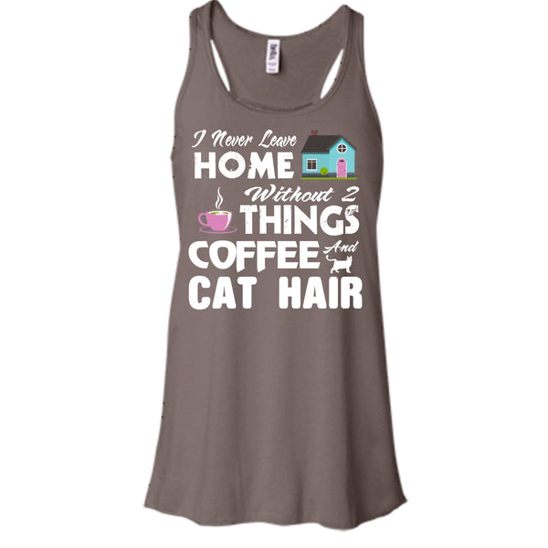 I Never Love Home Without 2 Things Shirt, Coffee And Cat Hair Shirt