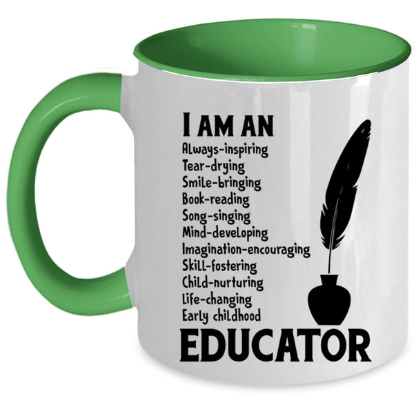 I Am An Educator Cup, Best Gift For Educator Mug