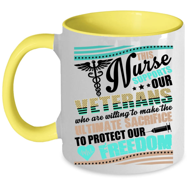 Awesome Veterans Coffee Mug, This Nurse Supports Our Veterans Accent Mug