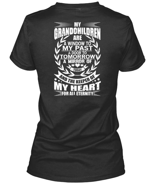 My Grandchildren Are A Window T Shirt, Door To Tomorrow T Shirt