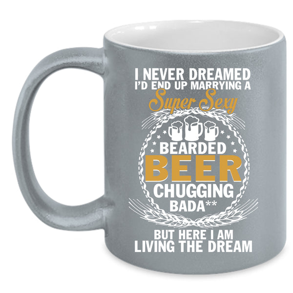 I'd End Up Marrying A Bearded Beer Coffee Mug, Just Married Coffee Cup
