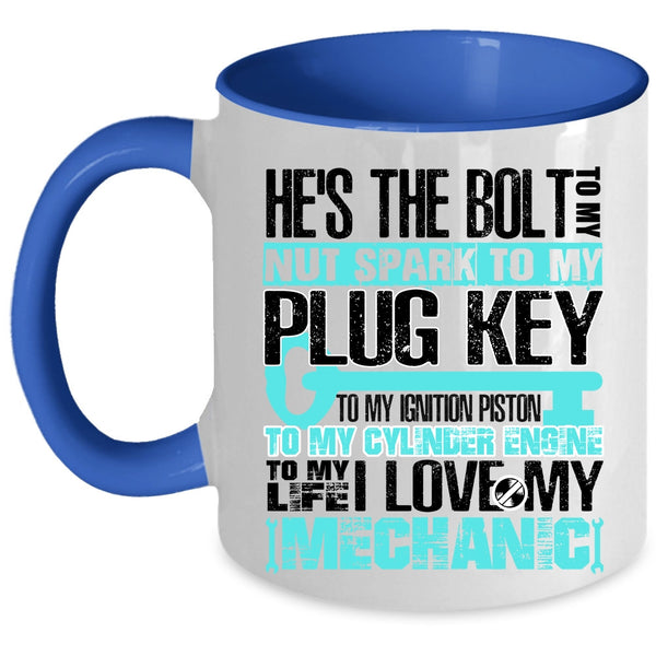 Cute Mechanic's Wife Coffee Mug, To My Life I Love My Mechanic Accent Mug