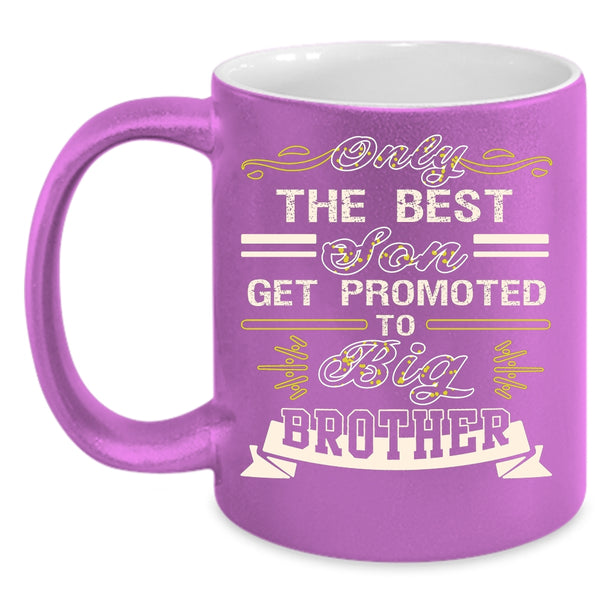 The Best Son Get Promoted To Big Brother Coffee Mug, Cool Son Coffee Cup
