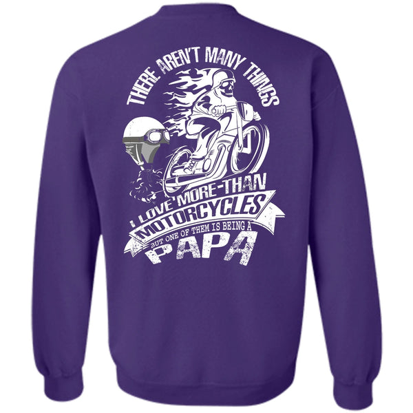 Being A Papa T Shirt, I Love Biker Sweatshirt