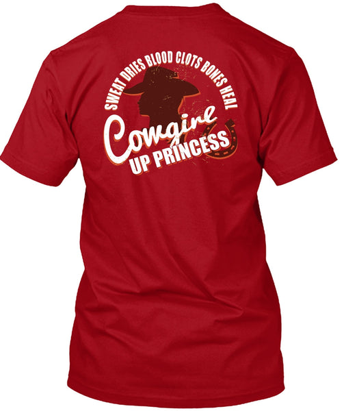 Heal Cowgirls Up Princess T Shirt, Sweat Dries Blood Clots Bones T Shirt