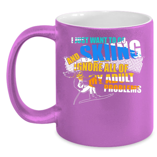 I Just Want To Go Skiing Coffee Mug, Awesome Skiing Coffee Cup