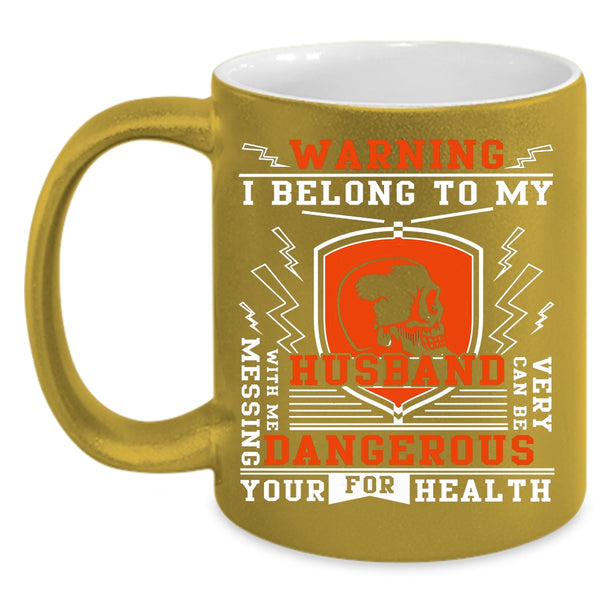 I Belong To My Husband Coffee Mug, Cool Gift For My Wife Coffee Cup