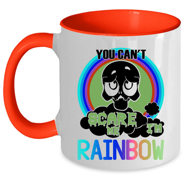 I'm Rainbow Coffee Mug, You Can't Scare Me Accent Mug