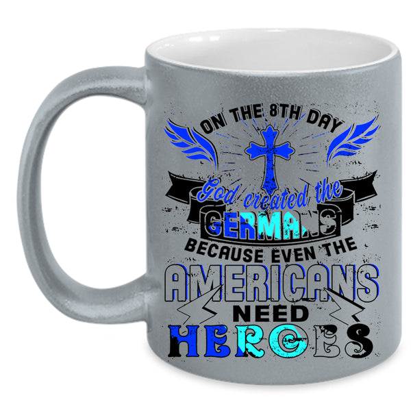 God Created The Germans Coffee Mug, On The 8th Day Accent Mug