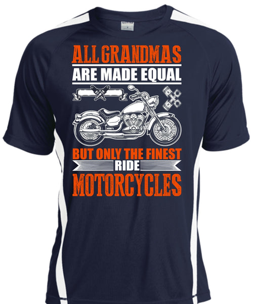 Only The Finest Ride Motorcycles T Shirt, All Grandmas Are Made Equal T Shirt, Cool Shirt