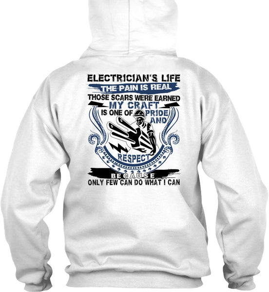 Electrician's Life The Pain Is Real T Shirt, I Love Electrician T Shirt