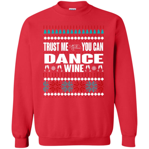 Merry Christmas T Shirt, You Can Dance Wine Sweatshirt