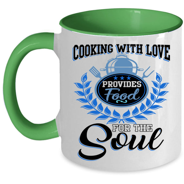 Provides Food For The Soul Coffee Mug, Cooking With Love Accent Mug