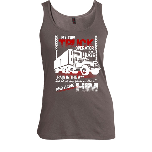 My Tow Truck Operator T Shirt, I Love Him Tank Top