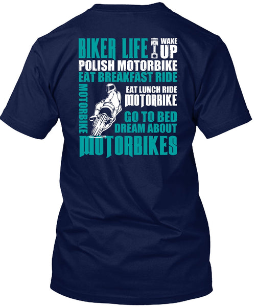 Biker Life T Shirt, Dream About Motorbikes T Shirt