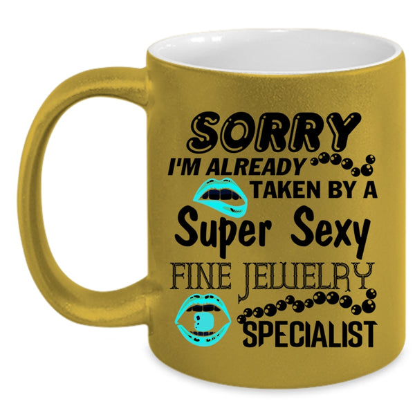 Marry Coffee Mug, I'm Already Taken By A Fine Jewelry Specialist Accent Mug