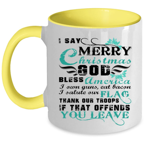 Cute Gift For American Coffee Mug, I Say Merry Christmas Accent Mug