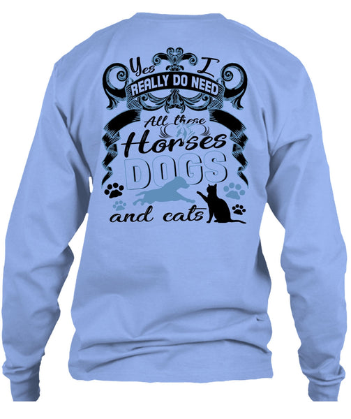 All These Horses Dogs And Cats T Shirt, I Love Equestrian T Shirt
