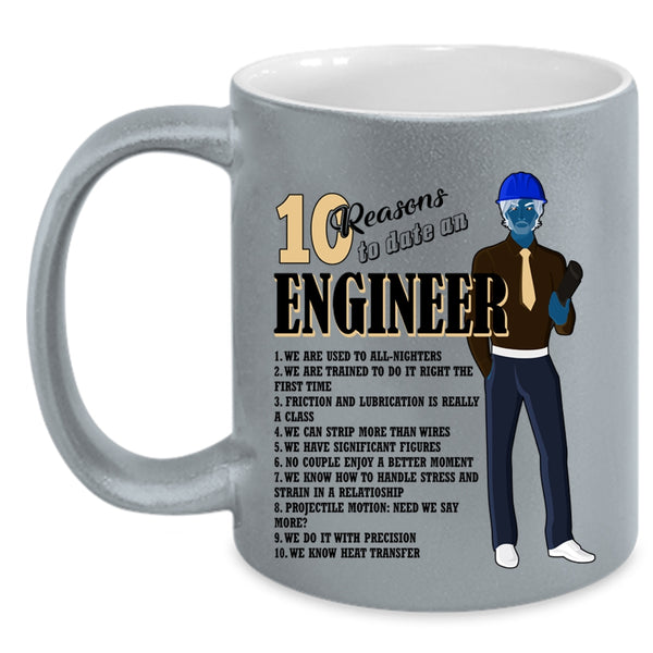 Cool Couple Coffee Mug, 10 Reasons To Date An Engineer Accent Mug
